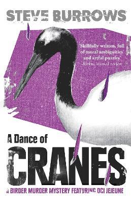 A Dance of Cranes: A Birder Murder Mystery - Steve Burrows - cover