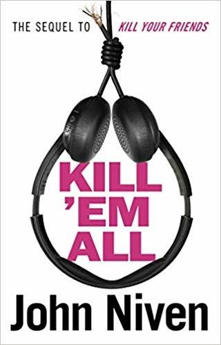 Kill ’Em All - John Niven - cover