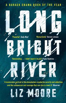 Long Bright River: an intense family thriller - Liz Moore - cover