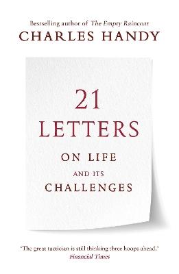 21 Letters on Life and Its Challenges - Charles Handy - cover