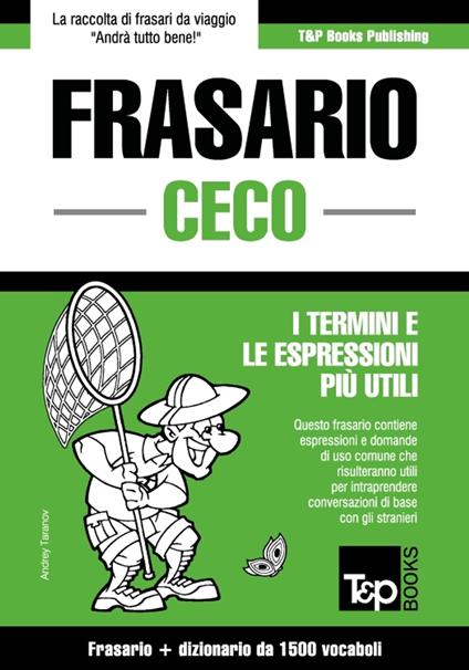 Frasario Italiano-Ceco e dizionario ridotto da 1500 vocaboli - Andrey Taranov - ebook