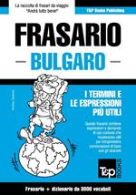 Frasario Italiano-Bulgaro e vocabolario tematico da 3000 vocaboli