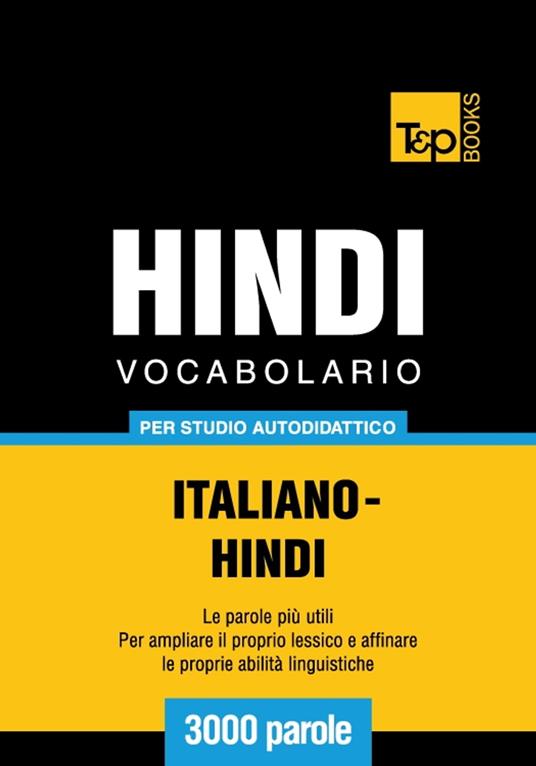 Vocabolario Italiano-Hindi per studio autodidattico - 3000 parole - Andrey Taranov - ebook