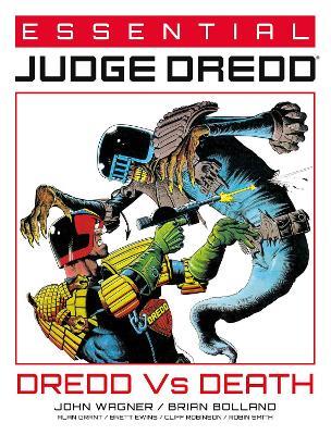 Essential Judge Dredd: Dredd Vs. Death - John Wagner,Alan Grant,Pat Mills - cover