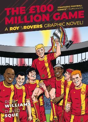 Roy of the Rovers: The £100 Million Game - Rob Williams - cover