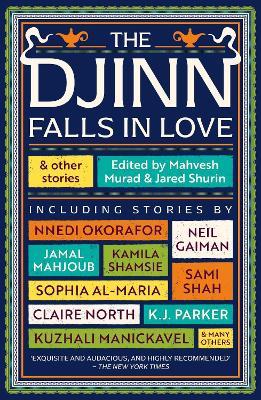 The Djinn Falls in Love and Other Stories - Neil Gaiman,Amal El-Mohtar,Catherine King - cover