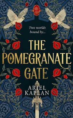 The Pomegranate Gate - Ariel Kaplan - cover