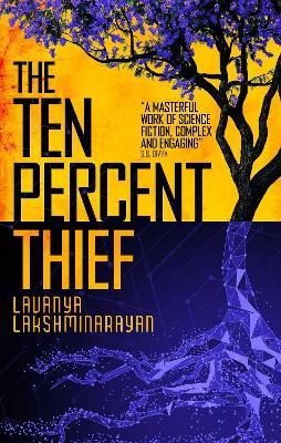 The Ten Percent Thief: Shortlisted for the 2024 Arthur C. Clarke Award! - Lavanya Lakshminarayan - cover