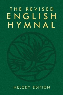 The Revised English Hymnal Melody edition - cover