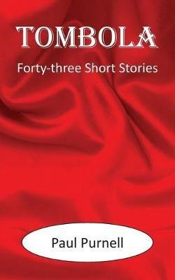 Tombola: Forty-three Short Stories - Paul Purnell - cover