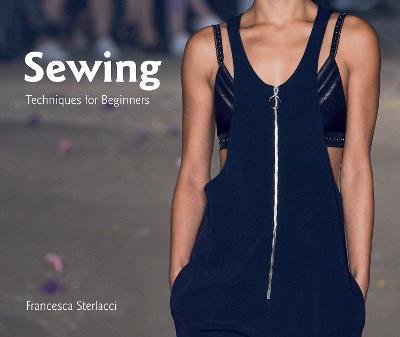 Sewing: Techniques for Beginners - Francesca Sterlacci,Barbara Seggio - cover