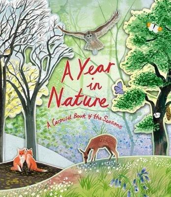 A Year in Nature: A Carousel Book of the Seasons - Hazel Maskell - cover