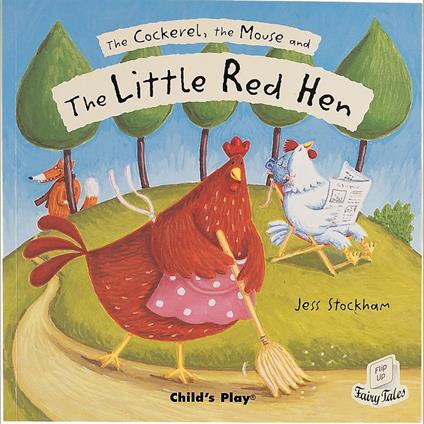 Cockerel, the Mouse and the Little Red Hen, The