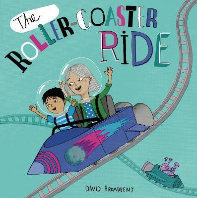 The Roller Coaster Ride - David Broadbent - cover