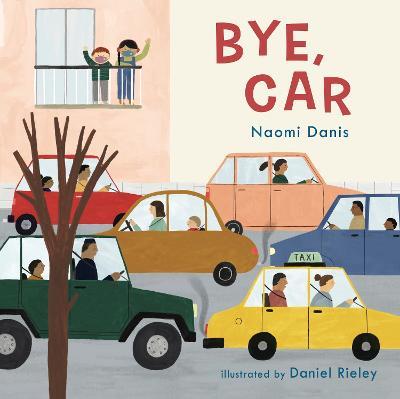 Bye, Car - Naomi Danis - cover