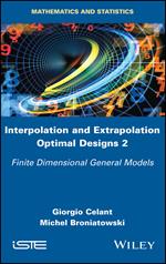 Interpolation and Extrapolation Optimal Designs 2: Finite Dimensional General Models