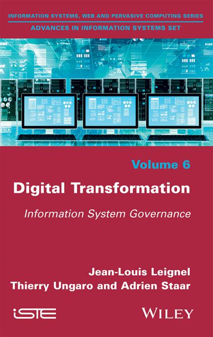 Digital Transformation: Information System Governance - Jean-Louis Leignel,Thierry Ungaro,Adrien Staar - cover