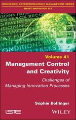 Management Control and Creativity: Challenges of Managing Innovation Processes