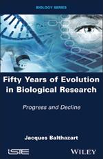 Fifty Years of Evolution in Biological Research: Progress and Decline