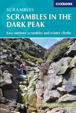 Scrambles in the Dark Peak: Easy summer scrambles and winter climbs