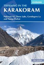 Trekking in the Karakoram: Pakistan: K2, Snow Lake, Gondogoro La and Nanga Parbat