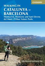 Walking in Catalunya - Barcelona: Montserrat, Montseny and Sant LlorenA del Munt i l'Obac Nature Parks