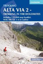Alta Via 2 - Trekking in the Dolomites: Includes 1:25,000 map booklet. With Alta Vie 3-6 in outline