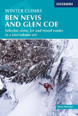 Winter Climbs: Ben Nevis and Glen Coe: Selected snow, ice and mixed routes in a two-volume set - Mike Pescod - cover