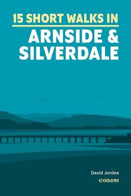 15 Short Walks in Arnside and Silverdale - David Jordan - cover