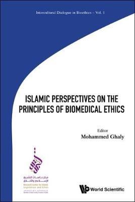 Islamic Perspectives On The Principles Of Biomedical Ethics - cover