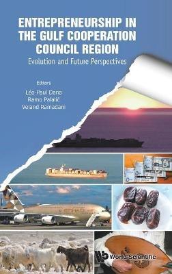 Entrepreneurship In The Gulf Cooperation Council Region: Evolution And Future Perspectives - cover