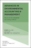 Advances in Environmental Accounting & Management: Social and Environmental Accounting in Brazil - cover