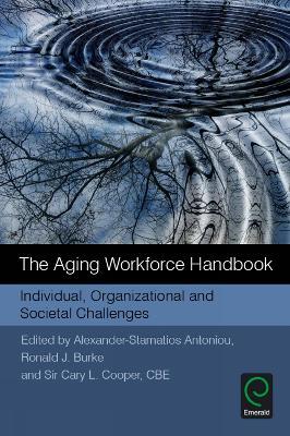 The Aging Workforce Handbook: Individual, Organizational and Societal Challenges - cover