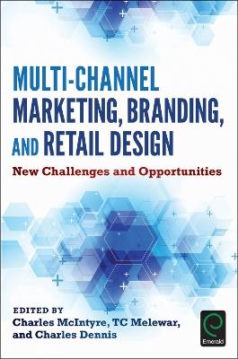 Multi-Channel Marketing, Branding and Retail Design: New Challenges and Opportunities - cover