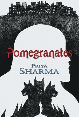 Pomegranates - Priya Sharma - cover