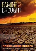 Famine and Drought: Explore Planet Earth's Most Destructive Natural Disasters - Joanna Brundle - cover