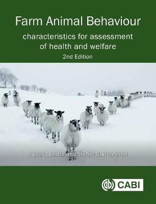 Farm Animal Behaviour: Characteristics for Assessment of Health and Welfare - Ingvar Ekesbo,Stefan Gunnarsson - cover