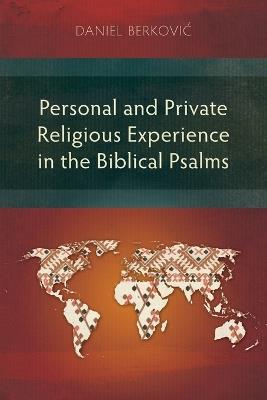 Personal and Private Religious Experience in the Biblical Psalms - Daniel Berkovic - cover