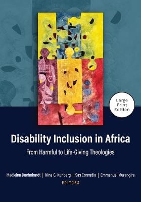 Disability Inclusion in Africa - Large Print Edition: From Harmful to Life-Giving Theologies - cover