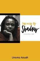 Embracing My Shadow: Growing up Lesbian in Nigeria - Unoma Azuah - cover