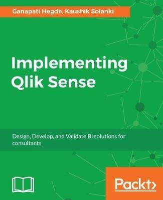 Implementing Qlik Sense - Ganapati Hegde,Kaushik Solanki - cover