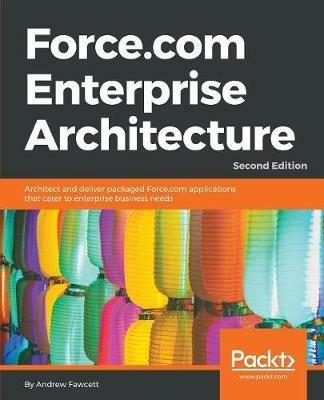 Force.com Enterprise Architecture - - Andrew Fawcett - cover