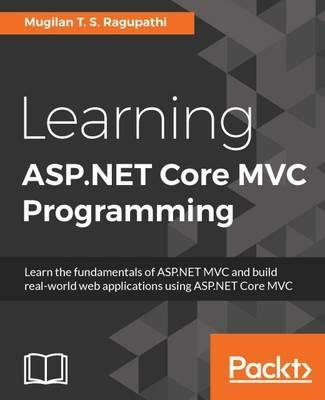 Learning ASP.NET Core MVC Programming - Mugilan T. S. Ragupathi - cover