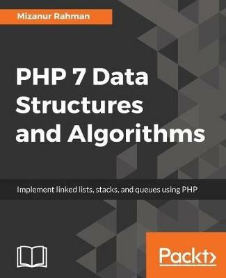 PHP 7 Data Structures and Algorithms - Mizanur Rahman - cover
