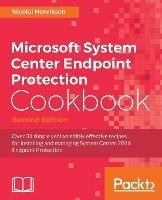 Microsoft System Center Endpoint Protection Cookbook - - Nicolai Henriksen - cover