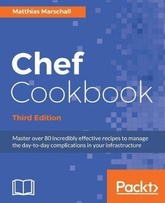 Chef Cookbook - Third Edition - Matthias Marschall - cover