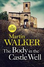 The Body in the Castle Well: The Dordogne Mysteries 12
