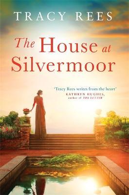 House at Silvermoor, The - Tracy Rees - cover