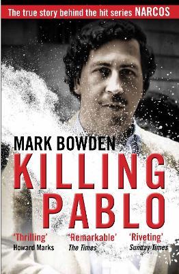 Killing Pablo - Mark Bowden - cover