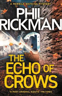 The Echo of Crows: The epic final novel in the bestselling Merrily Watkins series - Phil Rickman - cover